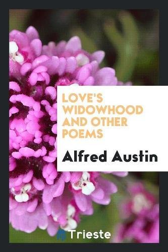 Love's Widowhood and Other Poems Social Sciences