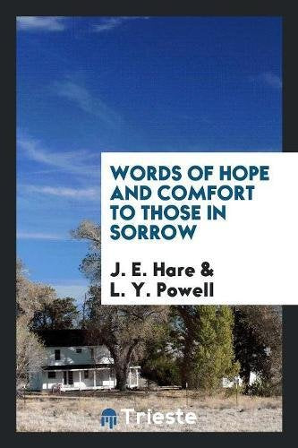 Words of Hope and Comfort to Those in Sorrow Social Sciences