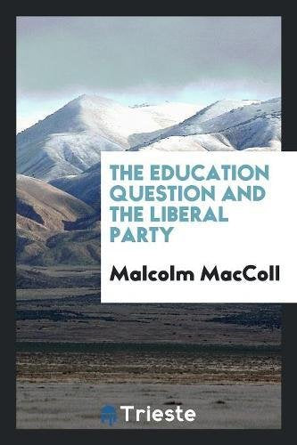 The Education Question and the Liberal Party Non-fiction