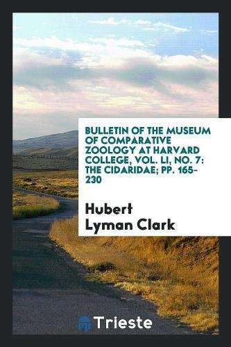 Bulletin of the Museum of Comparative Zoology at Harvard College, Vol. Li, No. 7: The Cidaridae; Pp. 165-230 Business & Technology
