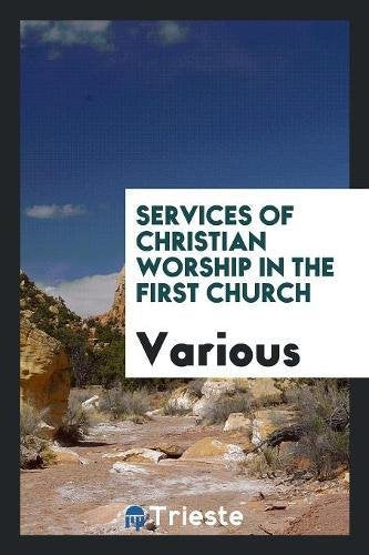 Services of Christian Worship in the First Church Books