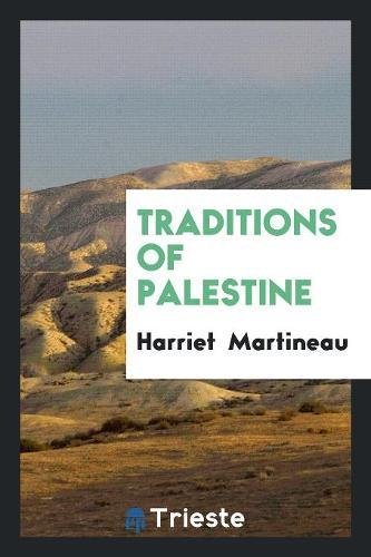 Traditions of Palestine Politics & History