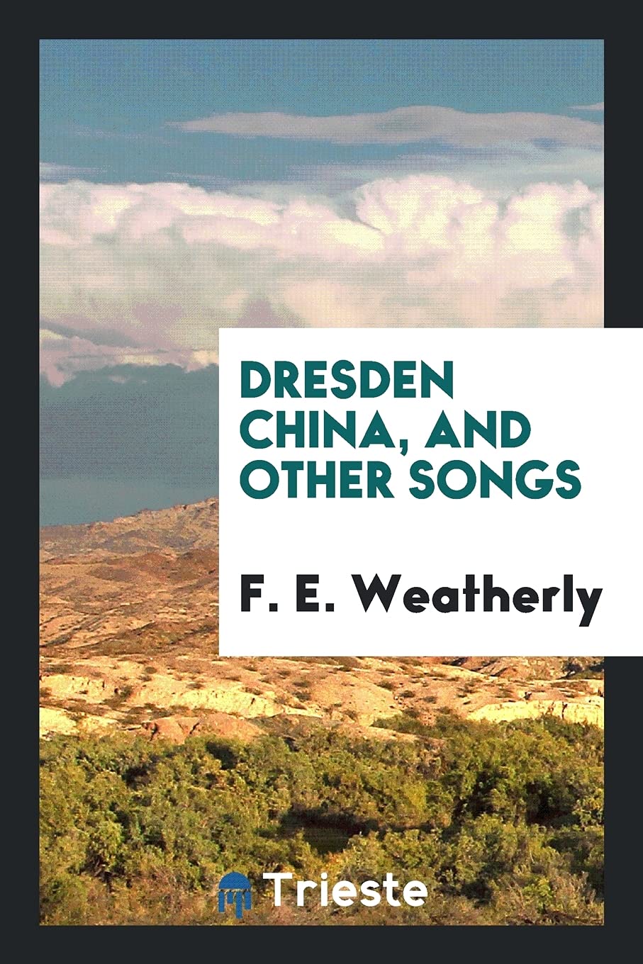 Dresden China, and Other Songs Books