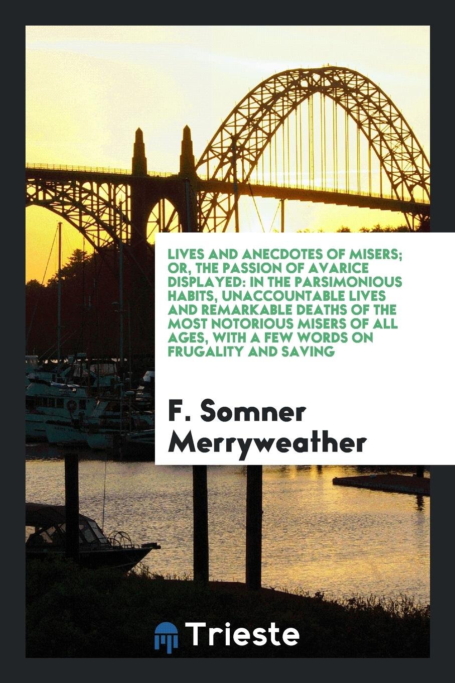Lives and Anecdotes of Misers Death & Mourning