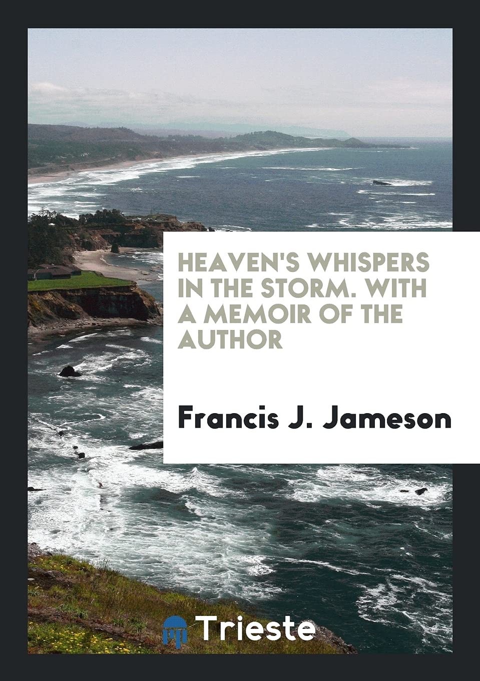 Heaven's Whispers in the Storm. with a Memoir of the Author Books