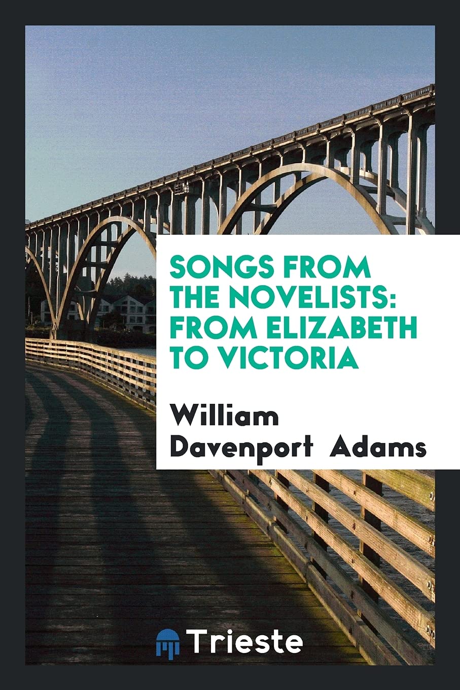 Songs from the Novelists: From Elizabeth to Victoria Poetry