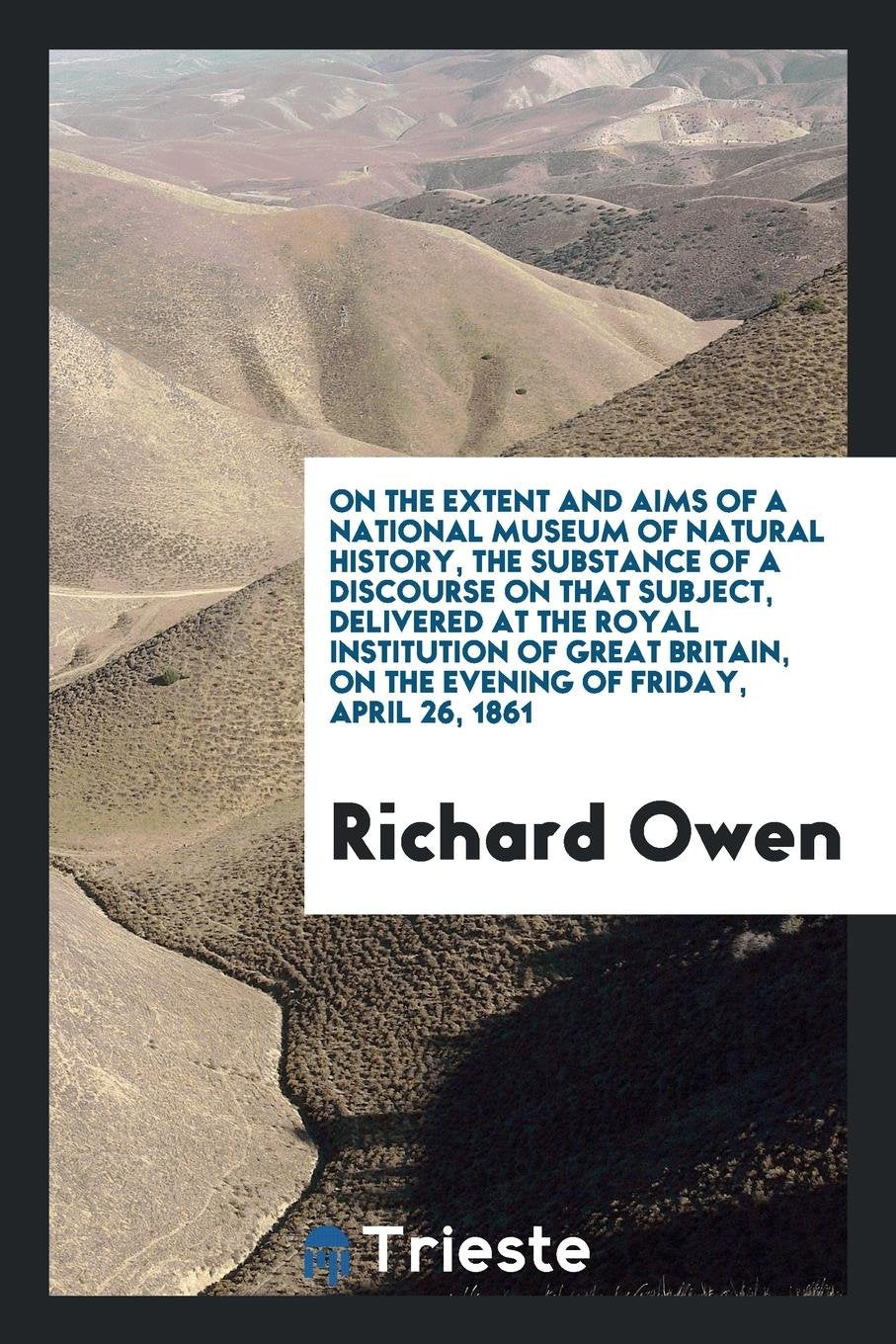 On the Extent and Aims of a National Museum of Natural History Natural Sciences