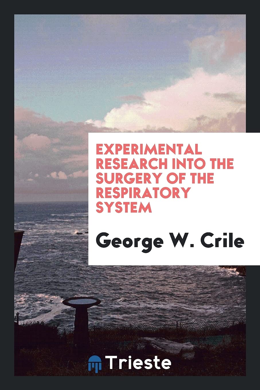 Experimental Research Into the Surgery of the Respiratory System Medicine