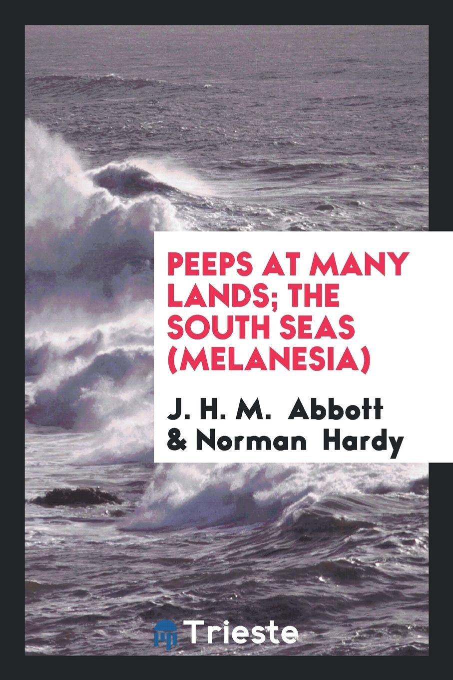 Peeps at Many Lands; The South Seas (Melanesia) Books
