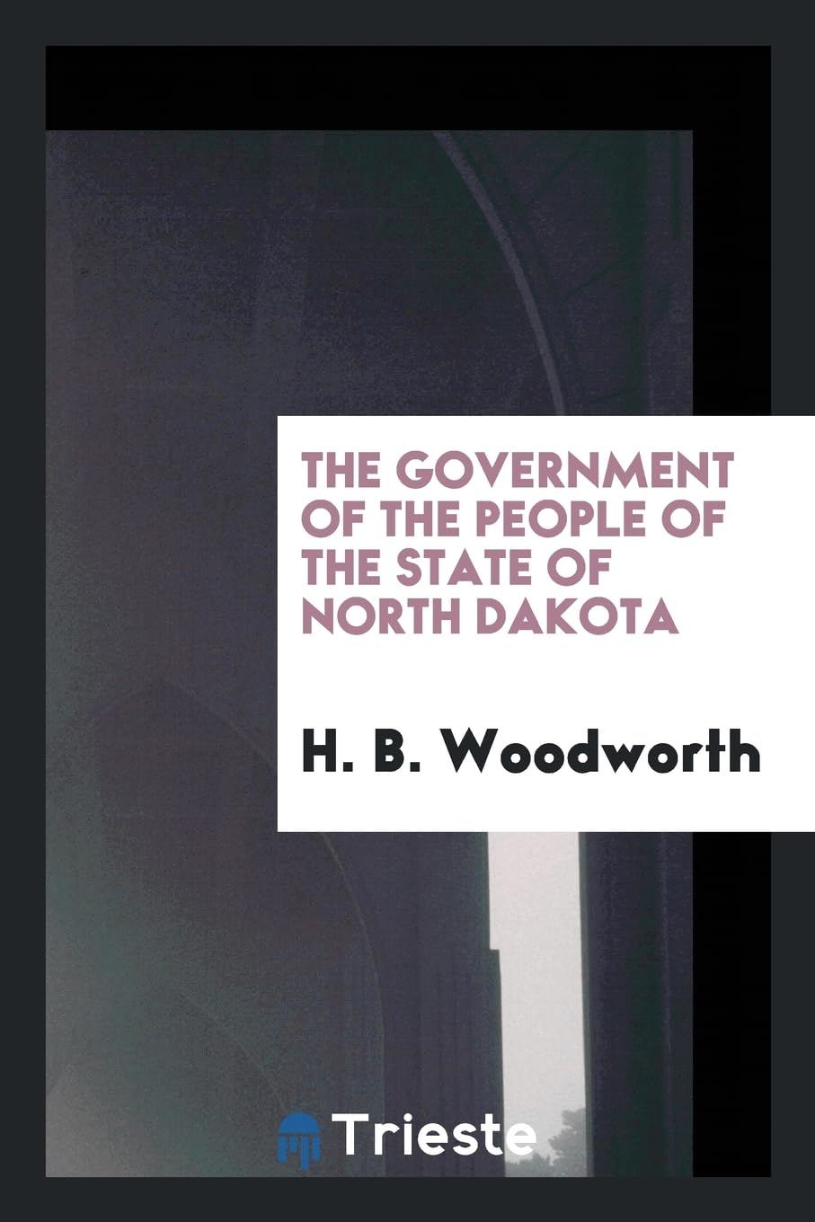 The Government of the People of the State of North Dakota Books