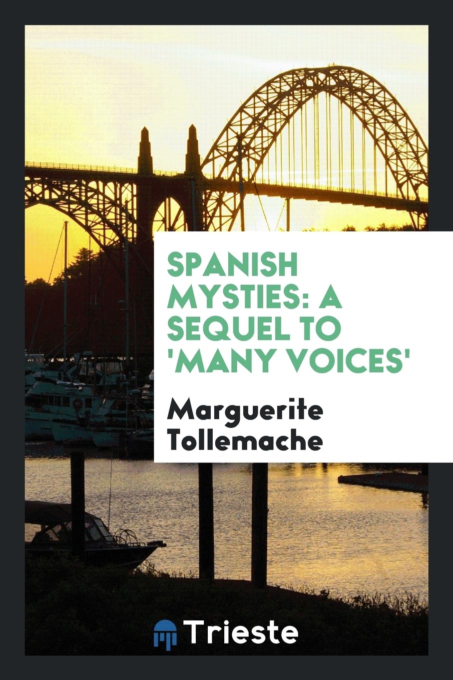 Spanish Mysties: A Sequel to 'many Voices' Social Sciences