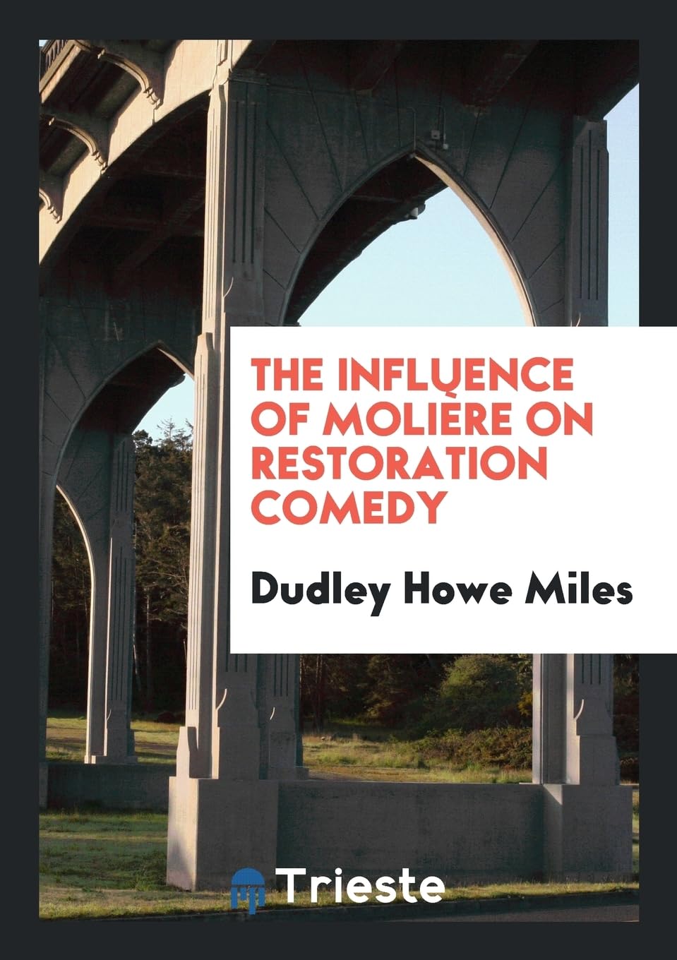 The Influence of Molière on Restoration Comedy Contemporary literature