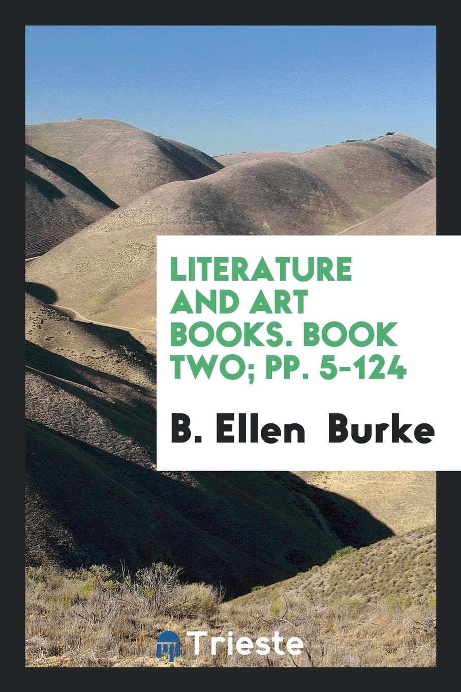 Literature and Art Books. Book Two; Pp. 5-124 Books