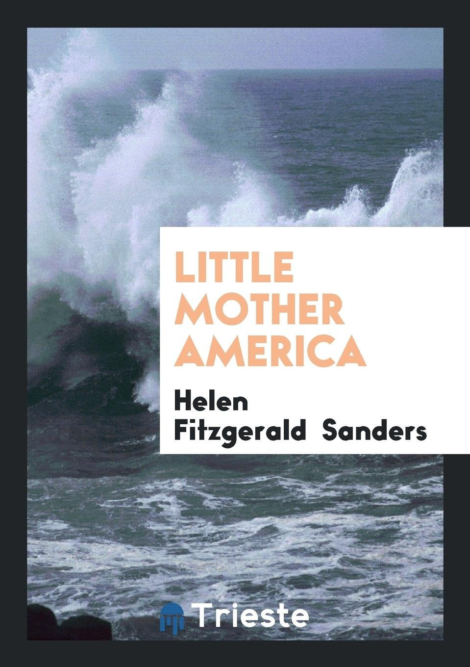 Little Mother America Politics & History