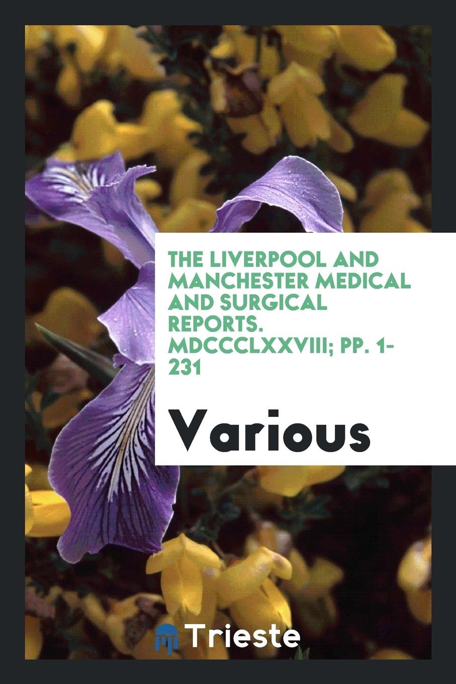 The Liverpool and Manchester Medical & Surgical Reports Medicine