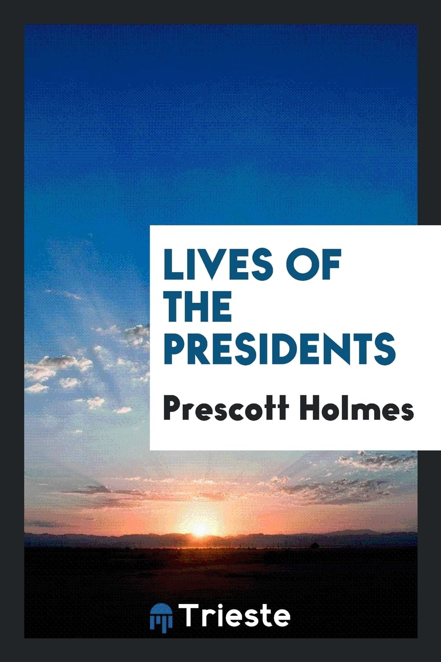 Lives of the Presidents Social Sciences