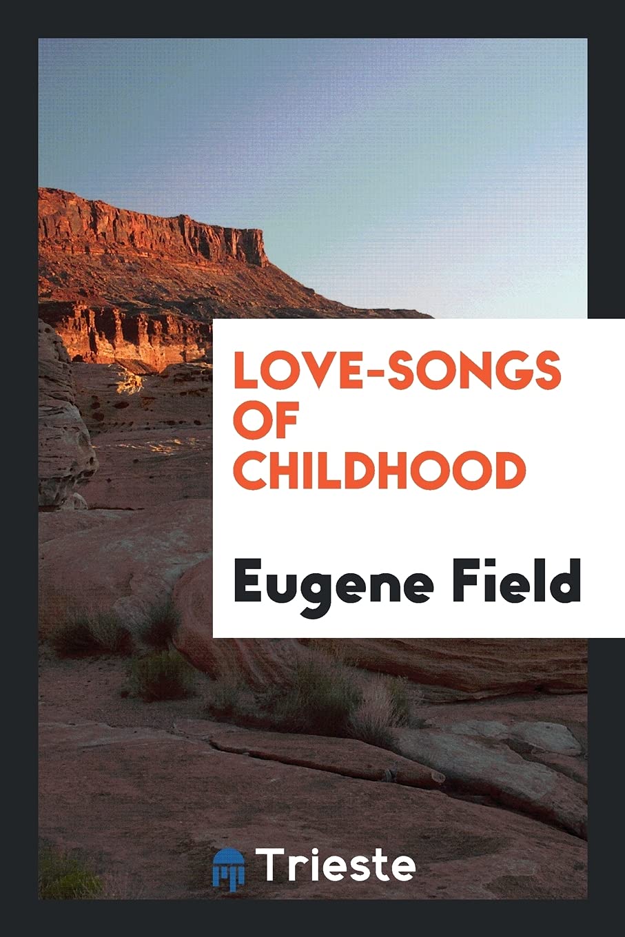 Love-Songs of Childhood Contemporary literature