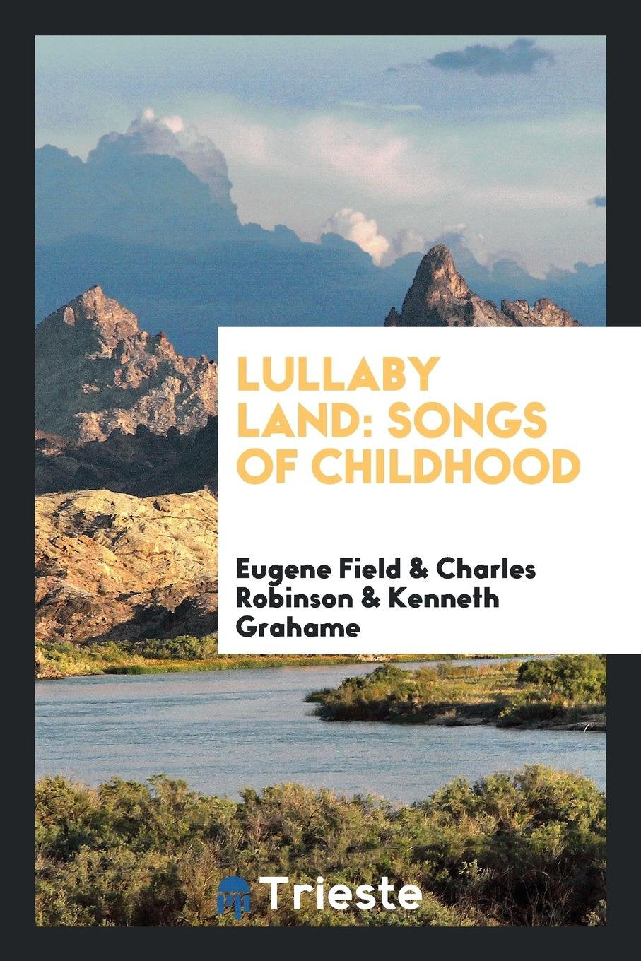 Lullaby Land: Songs of Childhood ... Social Sciences
