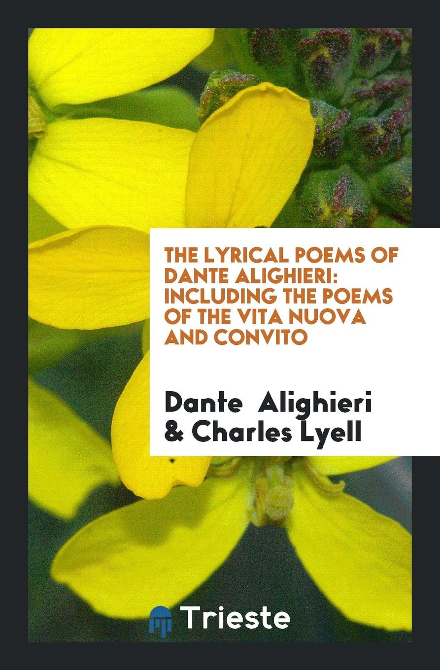 The Lyrical Poems of Dante Alighieri: Including the Poems of the Vita Nuova ... Contemporary literature Books