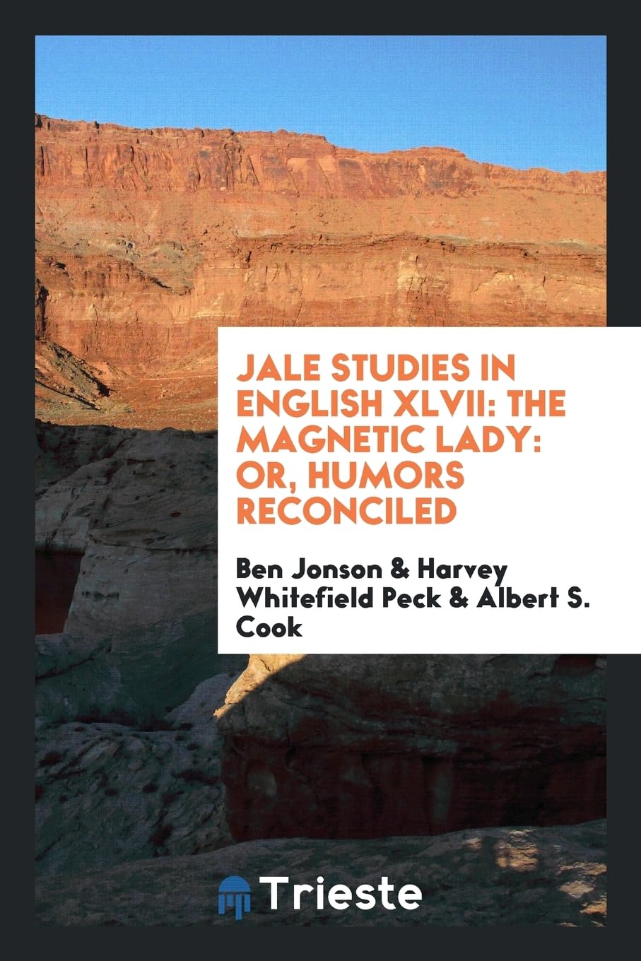 Jale Studies in English XLVII: The Magnetic Lady: Or, Humors Reconciled Contemporary literature