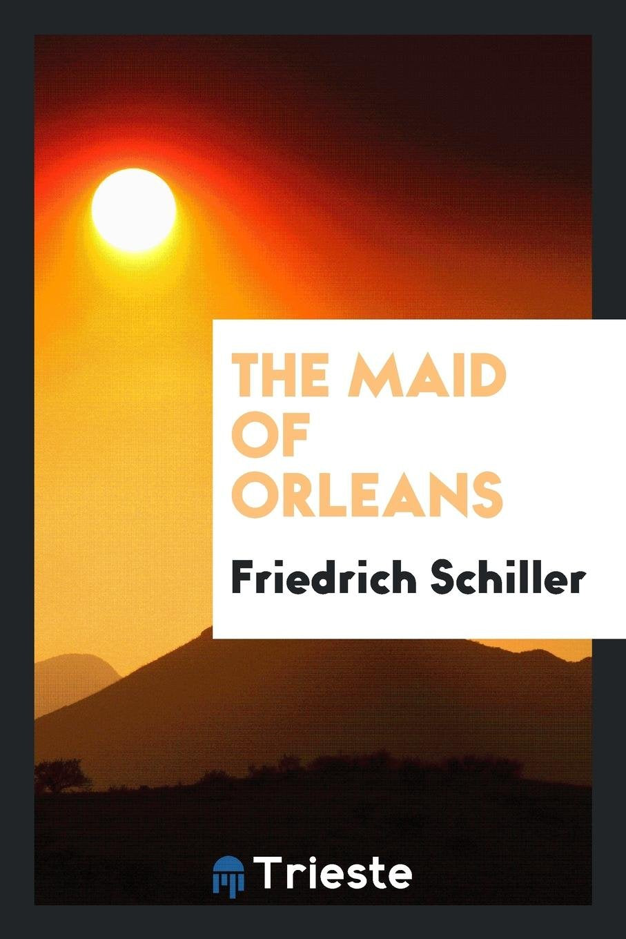 The Maid of Orleans Social Sciences