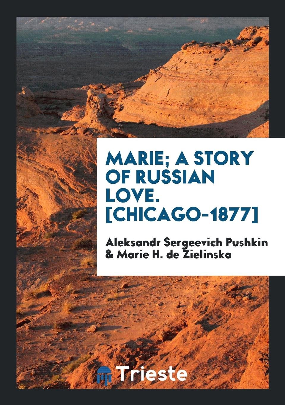 Marie; A Story of Russian Love Poetry