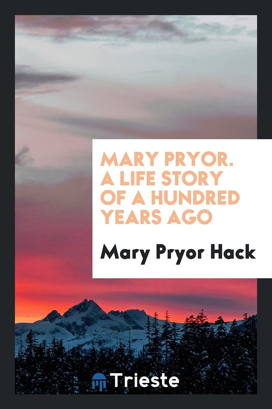 Mary Pryor. a Life Story of a Hundred Years Ago Books