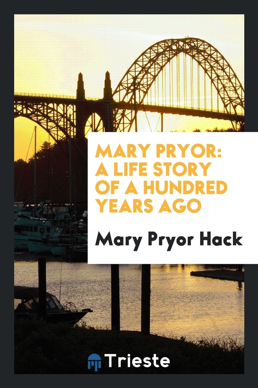 Mary Pryor: A Life Story of a Hundred Years Ago Social Sciences