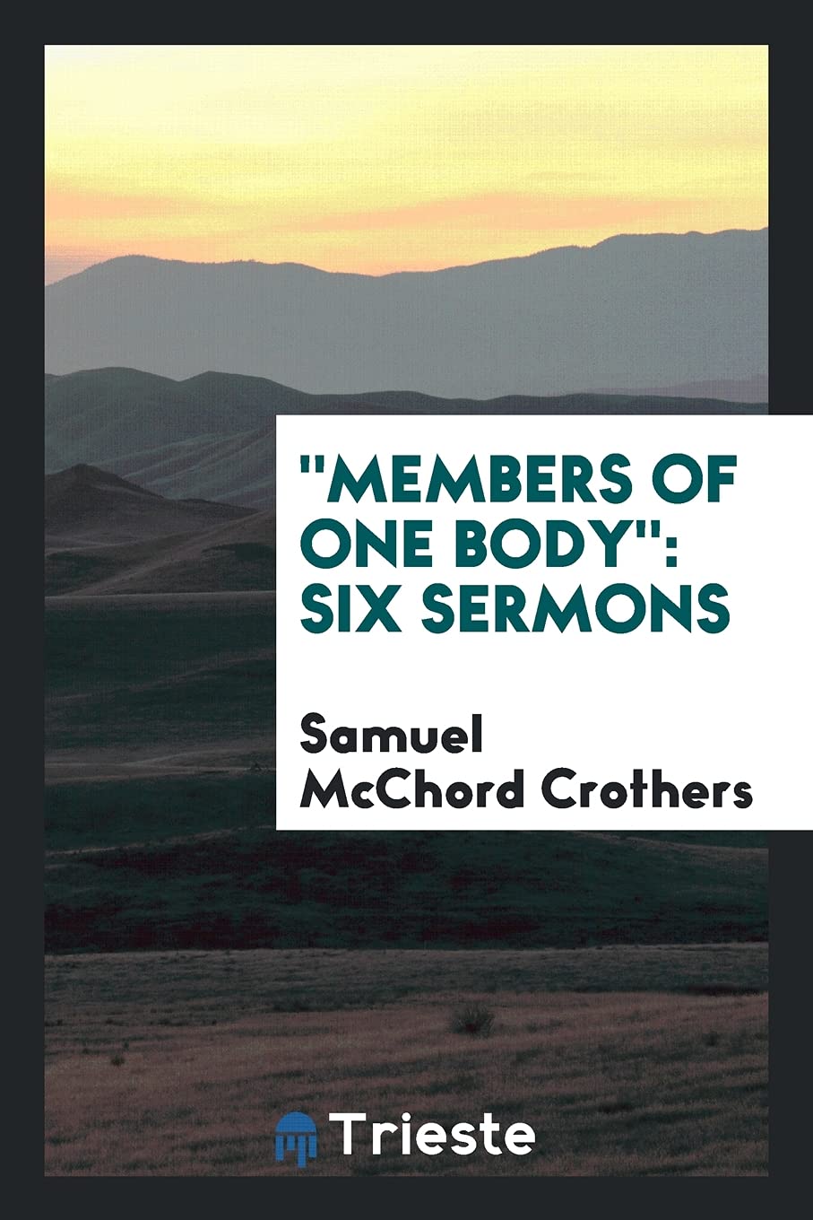 Members of One Body: Six Sermons Social Sciences