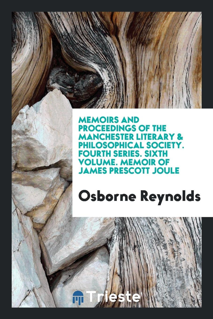 Memoirs and Proceedings of the Manchester Literary & Philosophical ..., Volume 6 Social Sciences