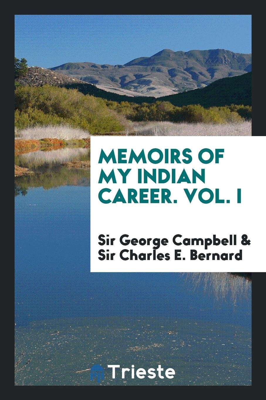 Memoirs of My Indian Career; Politics & Society