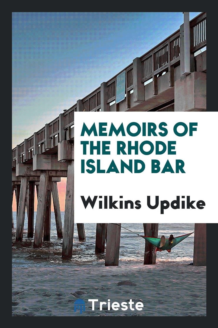 Memoirs of the Rhode Island Bar Law