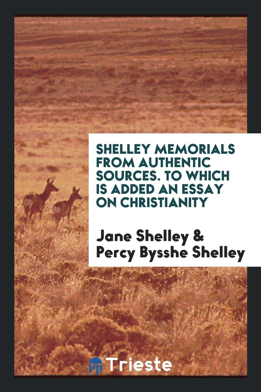 Product Image: Shelley Memorials: From Authentic Sources