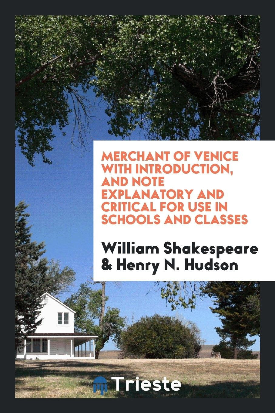 Merchant of Venice with Introduction, and Note Explanatory and Critical for ... Drama
