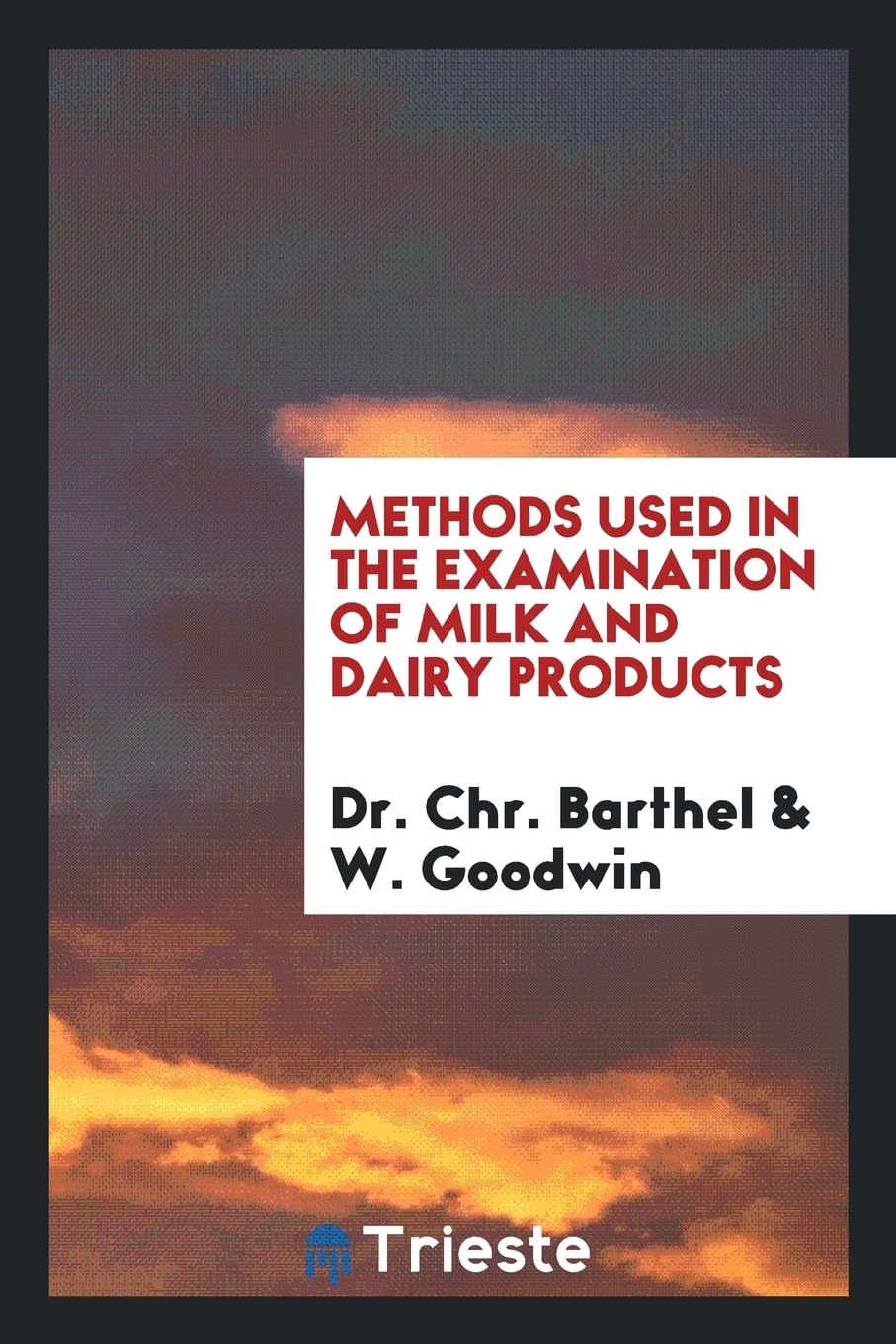 Methods Used in the Examination of Milk and Dairy Products Social Sciences
