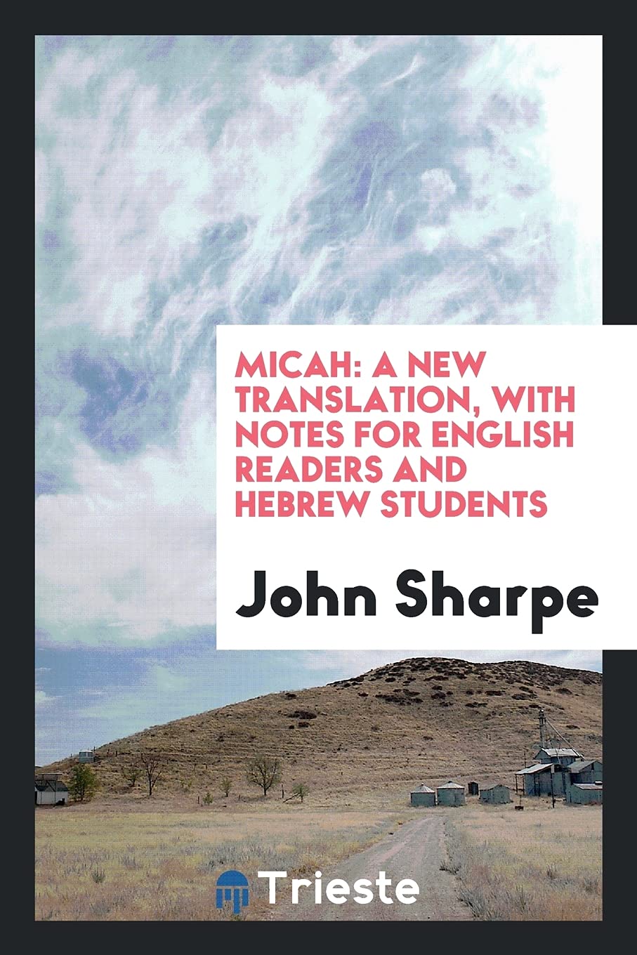 Micah: A New Translation, with Notes for English Readers and Hebrew Students Social Sciences