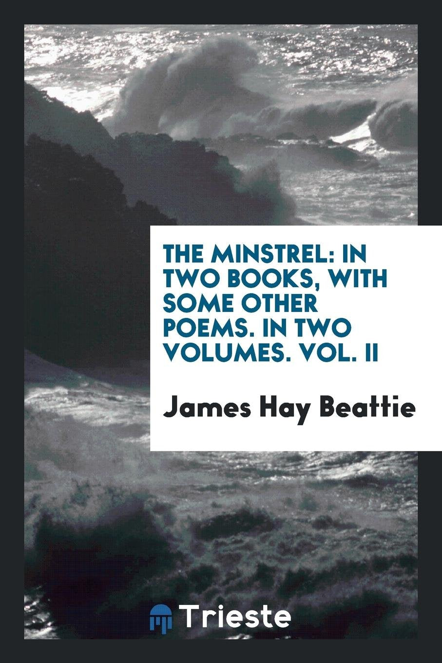 The Minstrel: In Two Books, with Some Other Poems, Volume 2 Social Sciences