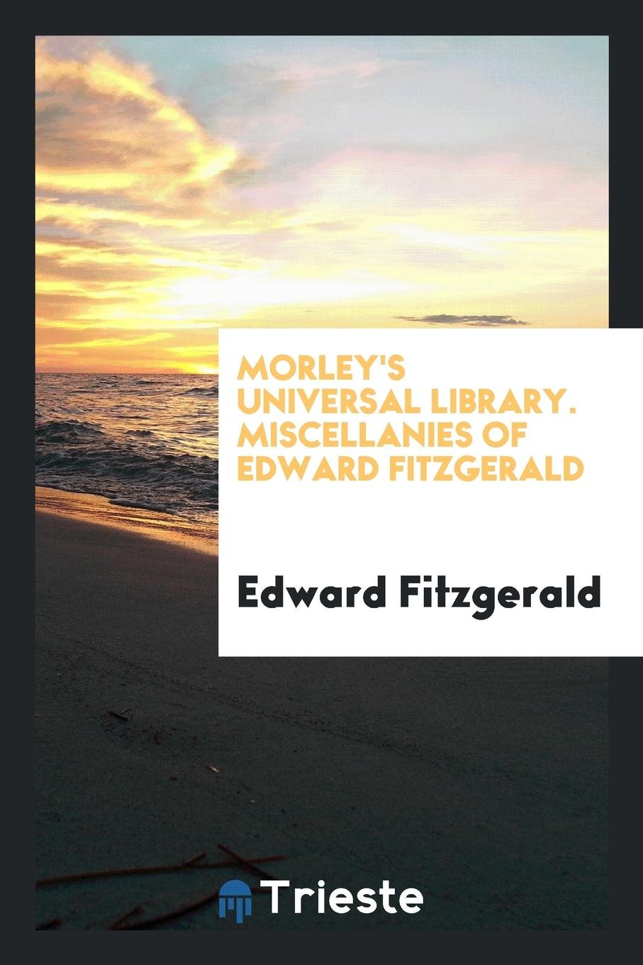 Miscellanies of Edward Fitzgerald Contemporary literature