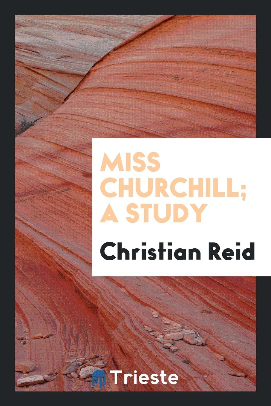 Product Image: Miss Churchill; A Study
