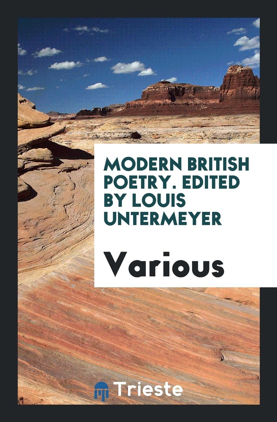 Modern British Poetry. Edited by Louis Untermeyer Books