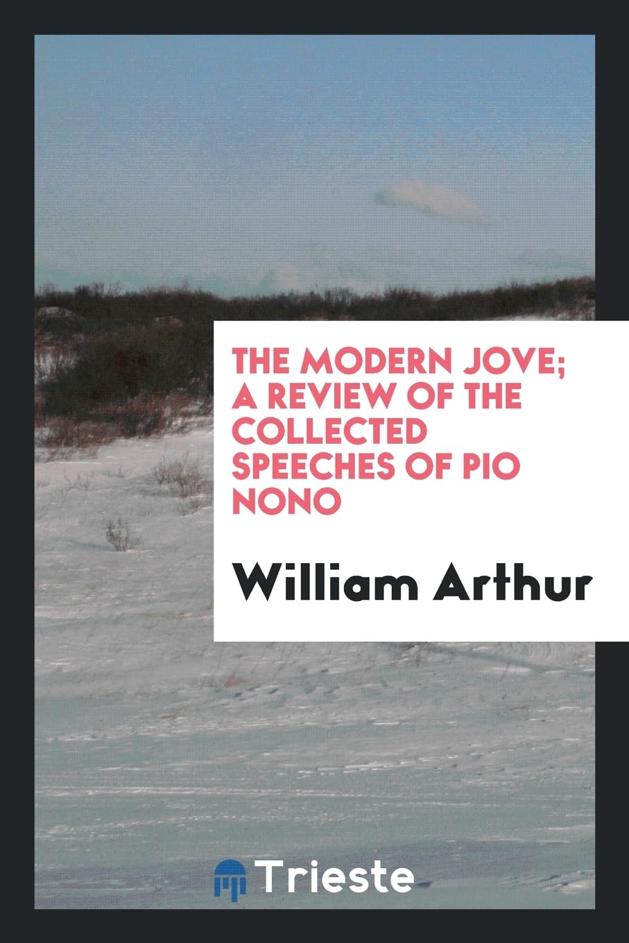 The Modern Jove; A Review of the Collected Speeches of Pio Nono Books