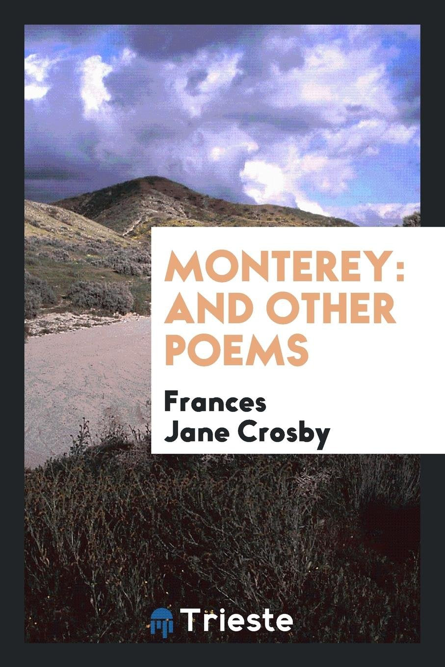 Monterey: And Other Poems Contemporary literature