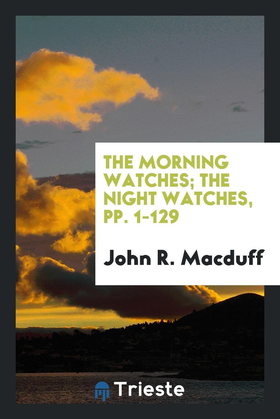 The Morning Watches and Night Watches ... Social Sciences