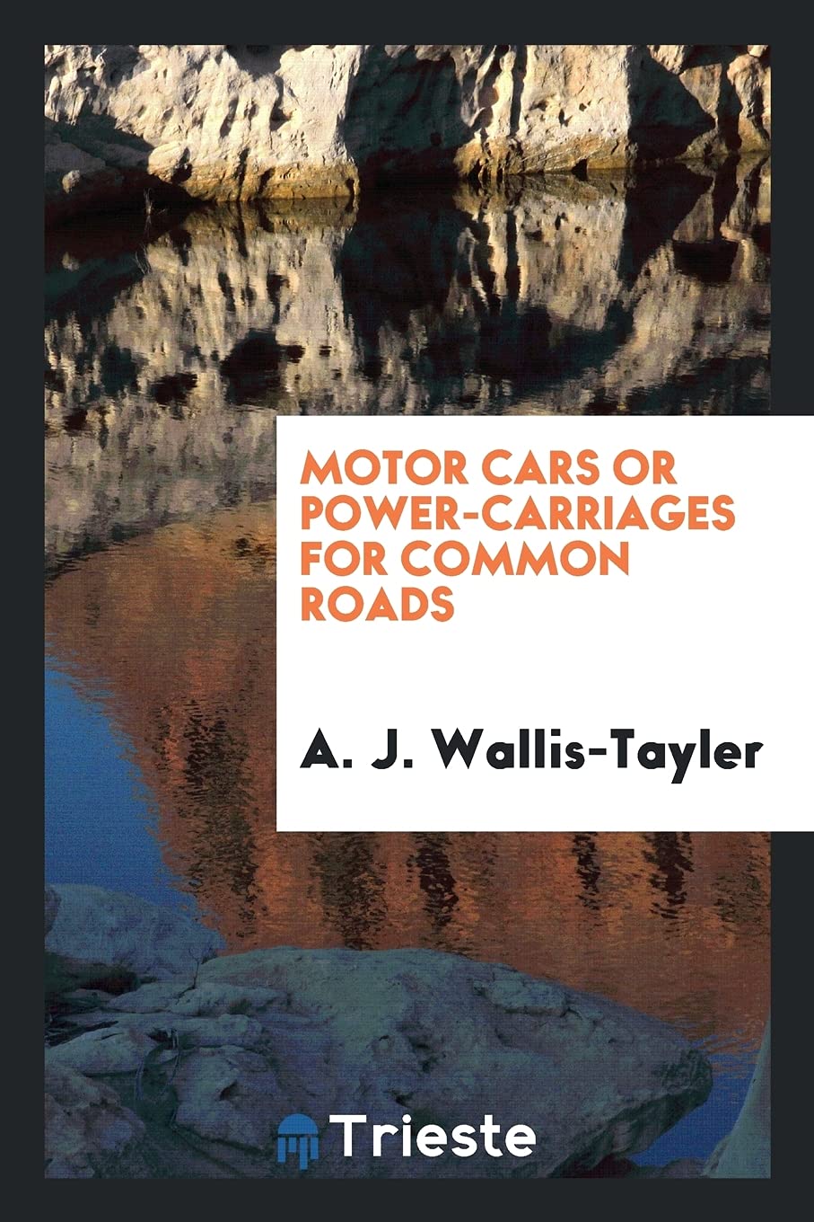 Motor Cars or Power-Carriages for Common Roads Books