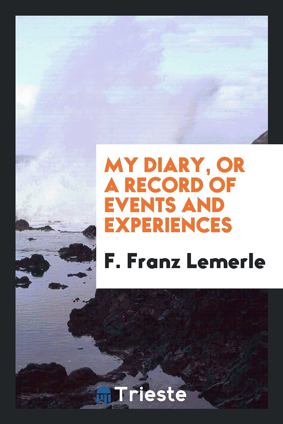 My Diary, or a Record of Events and Experiences Social Sciences