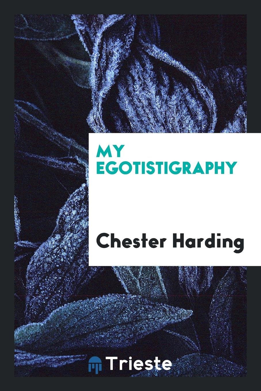 Product Image: My Egotistigraphy