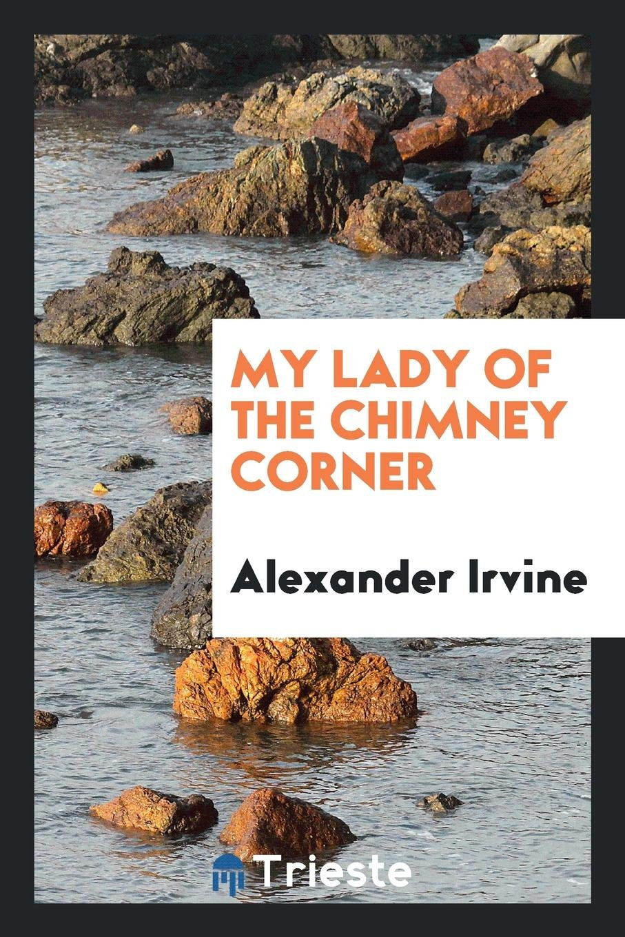 My Lady of the Chimney Corner Social Sciences