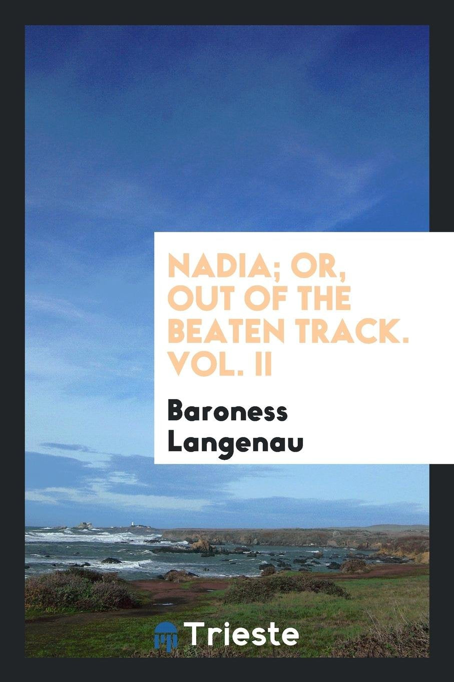 Nadia, Or, Out of the Beaten Track Books
