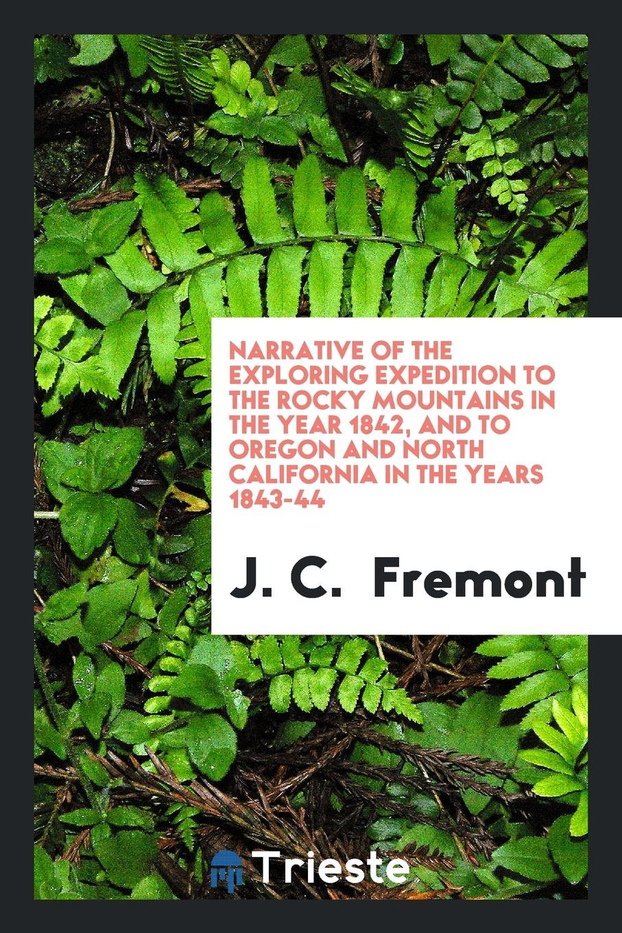 Narrative of the Exploring Expedition to the Rocky Mountains in the Year ... Social Sciences
