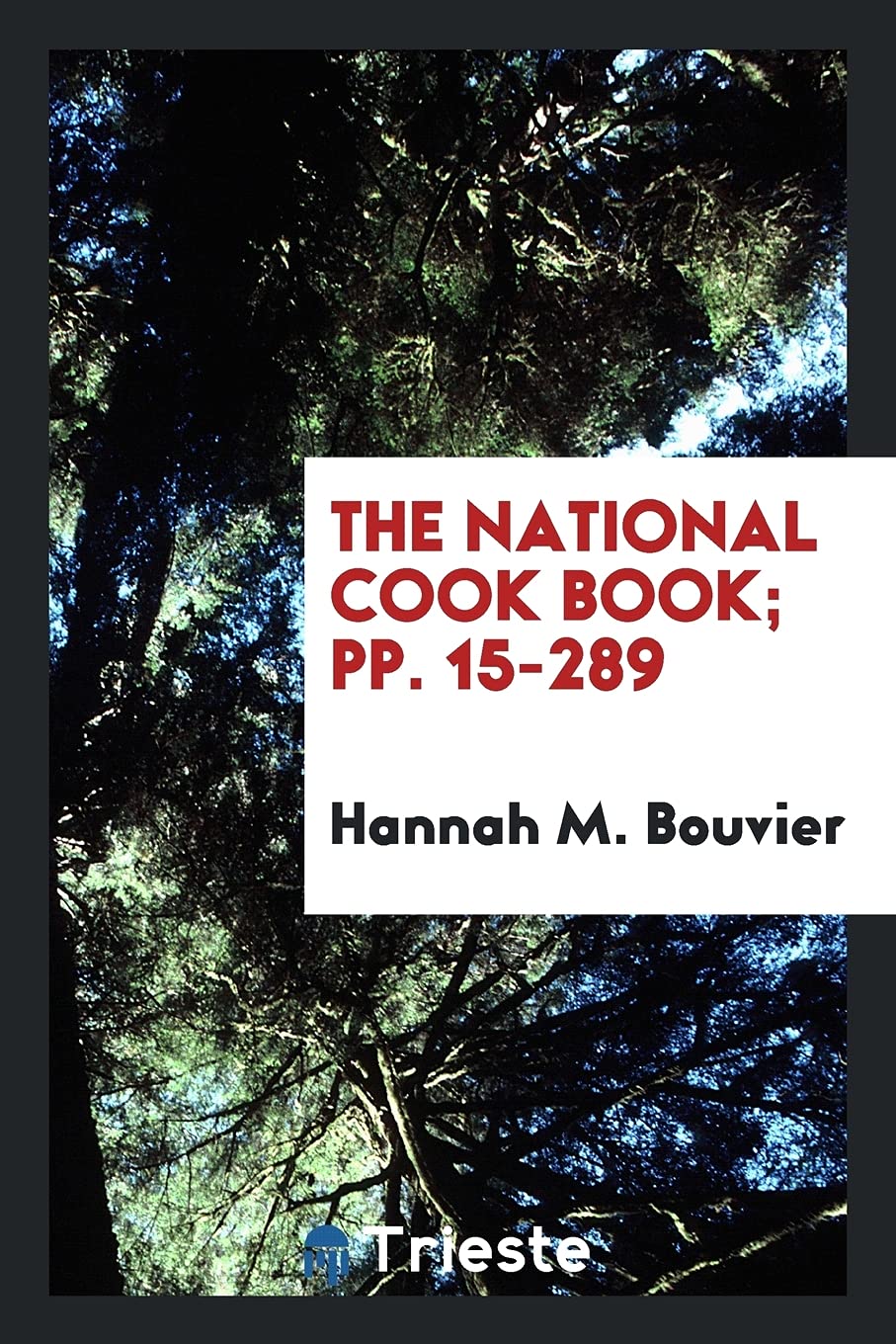The National Cook Book; Pp. 15-289 Books